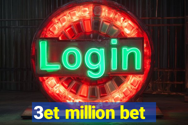 3et million bet